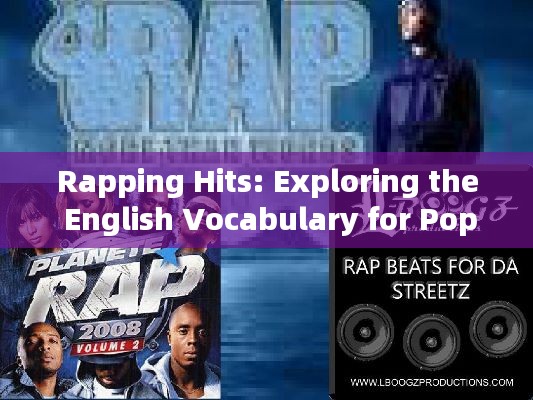 Rapping Hits: Exploring the English Vocabulary for Popular Rap Songs